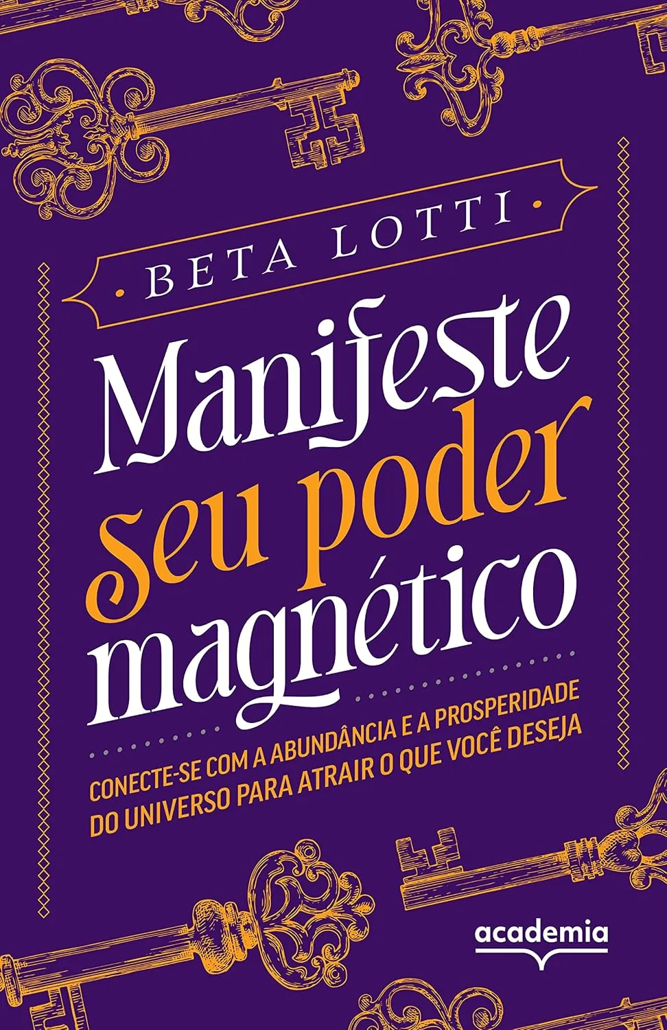 Capa oficial do livro Manifeste Seu Poder Magnético, de Beta Lotti