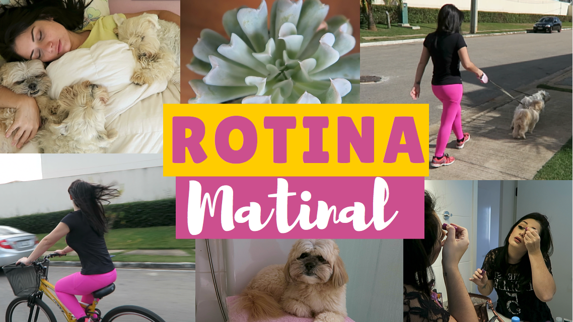 Minha Rotina Matinal – Morning Routine